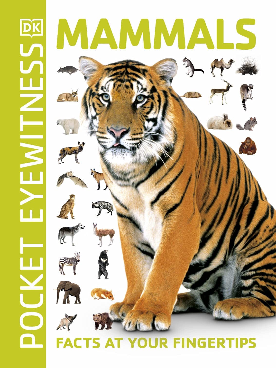 Pocket Eyewitness Mammals: Facts at Your Fingertips