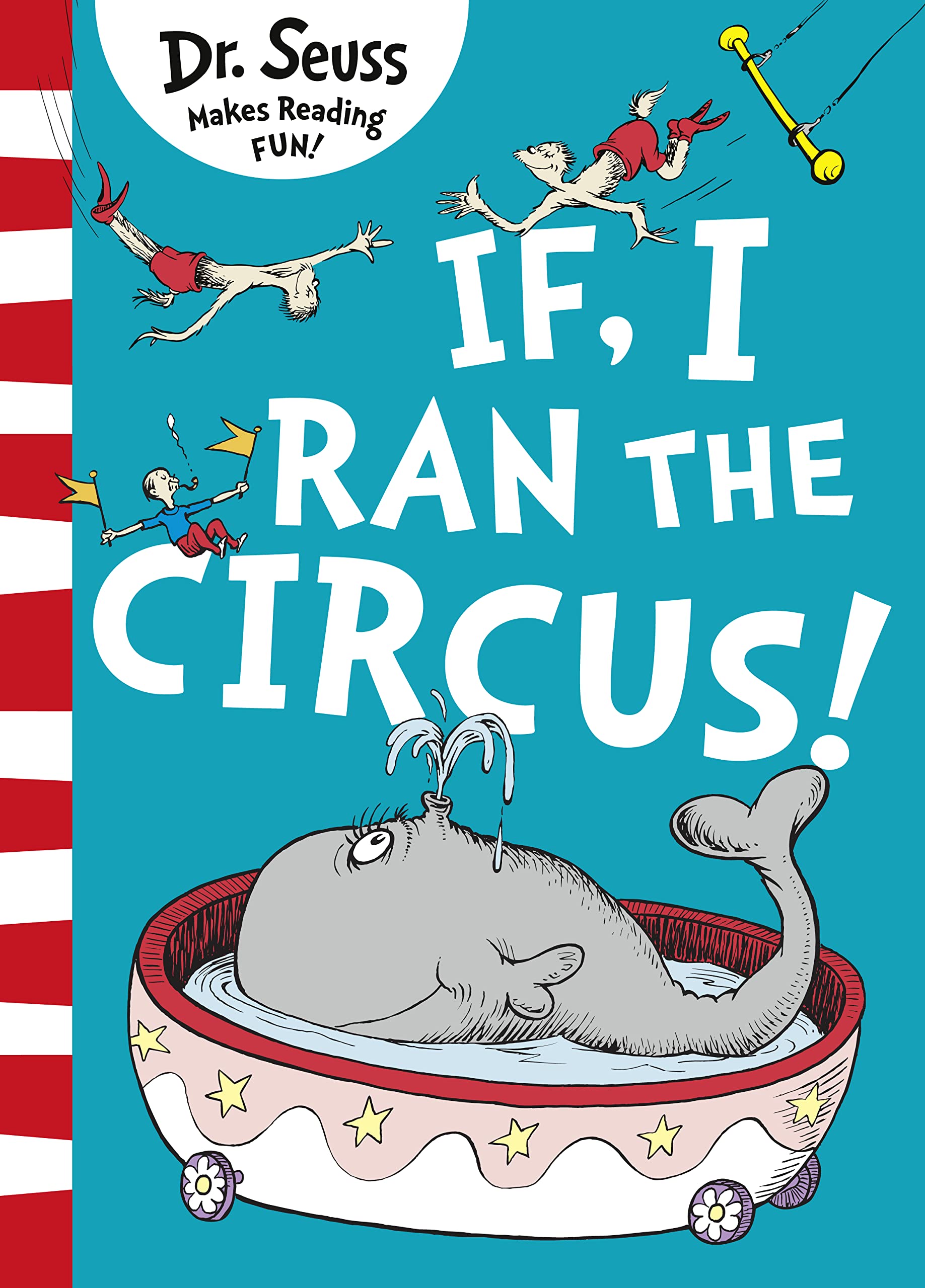 If I Ran The Circus: Dr. Seuss