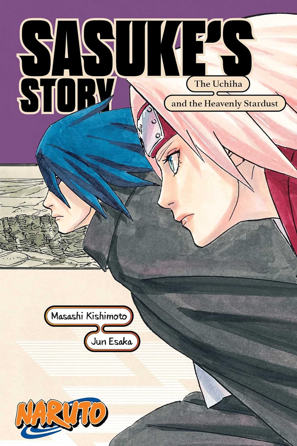 Naruto: Sasuke's  Story - The Uchiha and the Heavenly Stardust (Naruto Novels)
