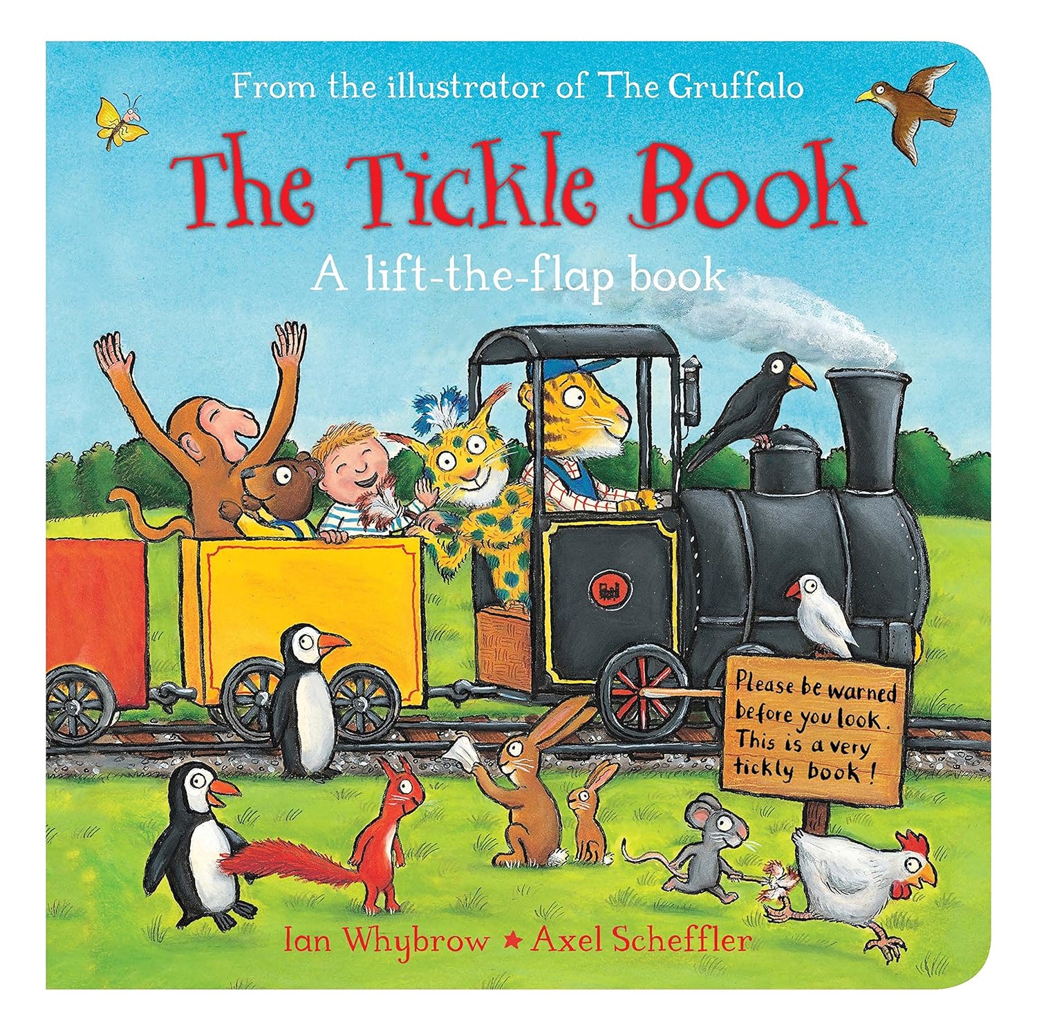 THE TICKLE BOOK A LIFT-THE- FLAP