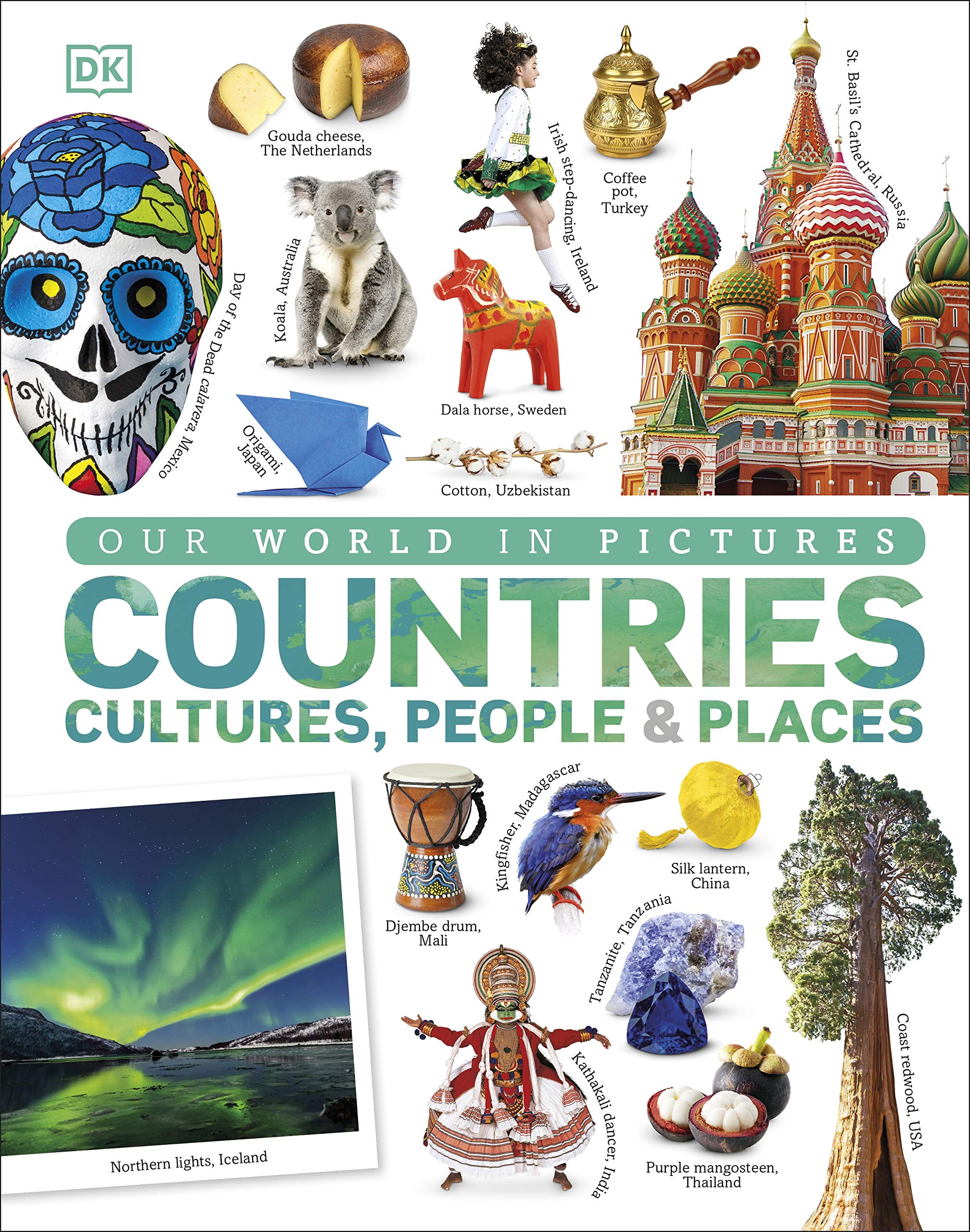 Our World in Pictures Countries, Cultures, People and Places