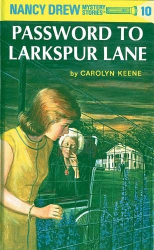 Nancy Drew Mystery Stories (10) - Password to Larkspur Lane