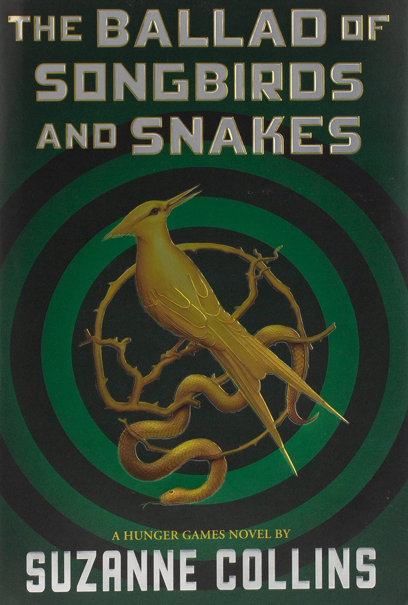 The Ballad of Songbirds and Snakes (A Hunger Games Novel)