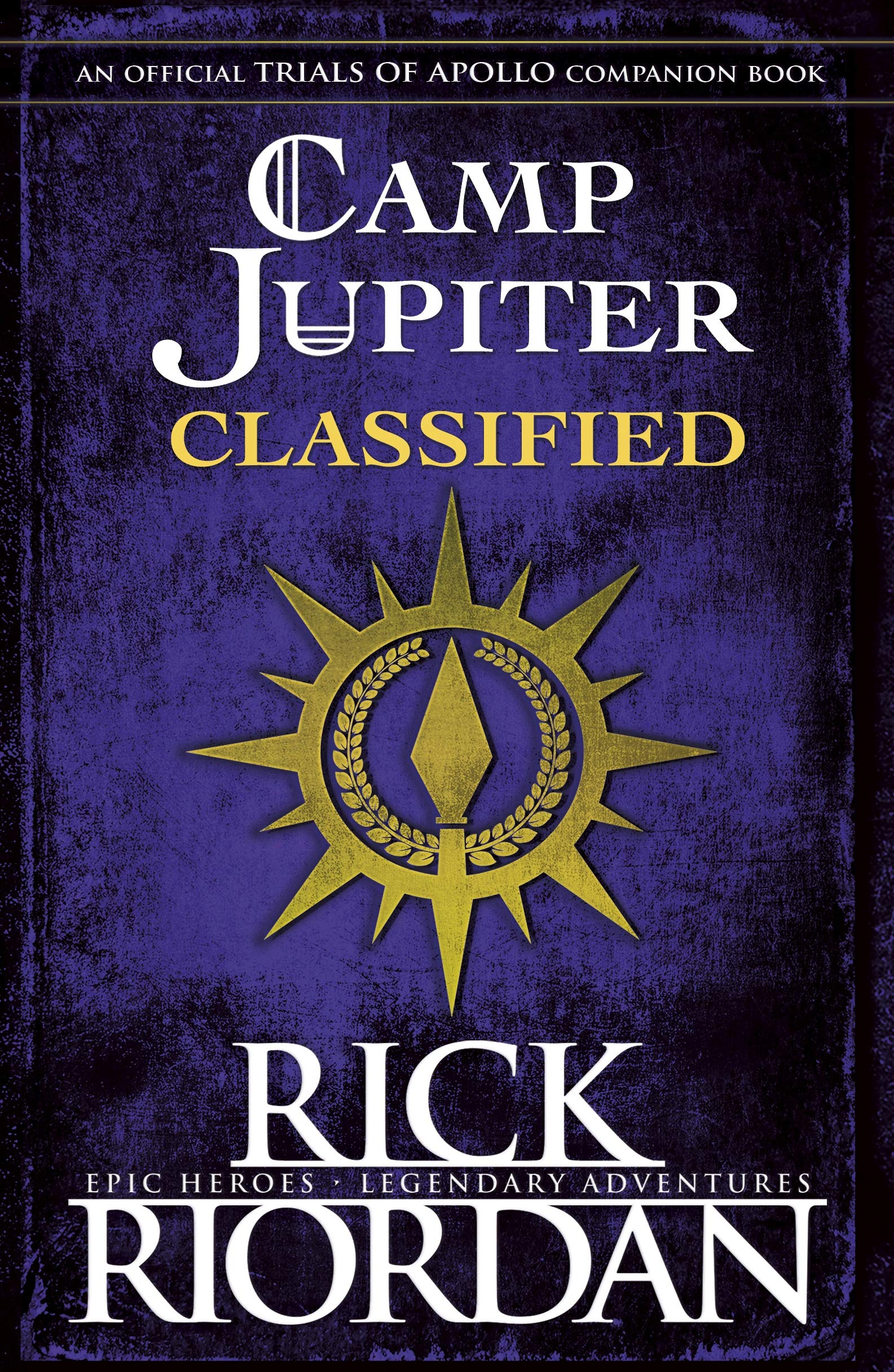 An offical Trials of Apollo Companion Book - Camp  Jupiter Classified