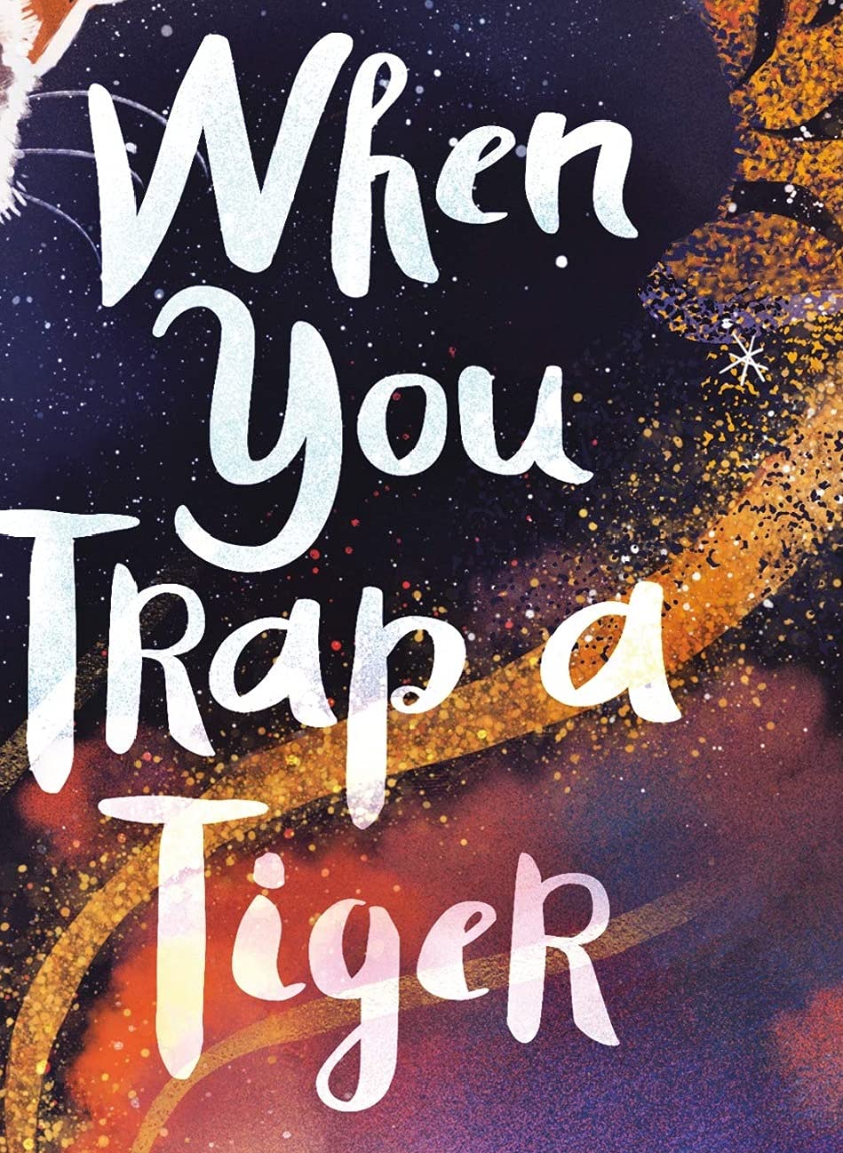 When You Trap a Tiger