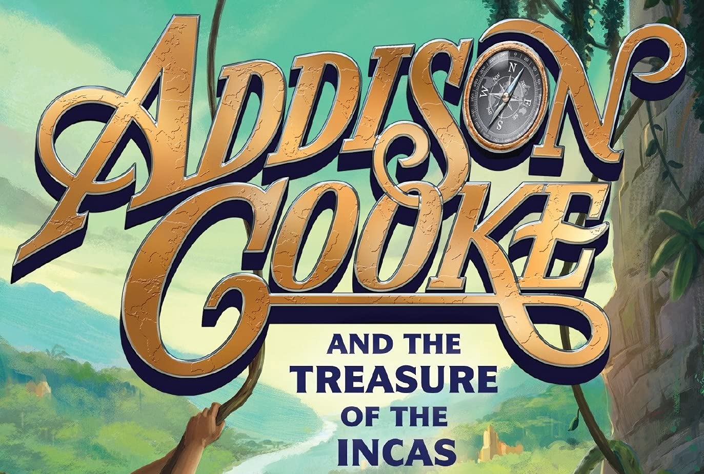 Addison Cooke and the Treasures of the Incas