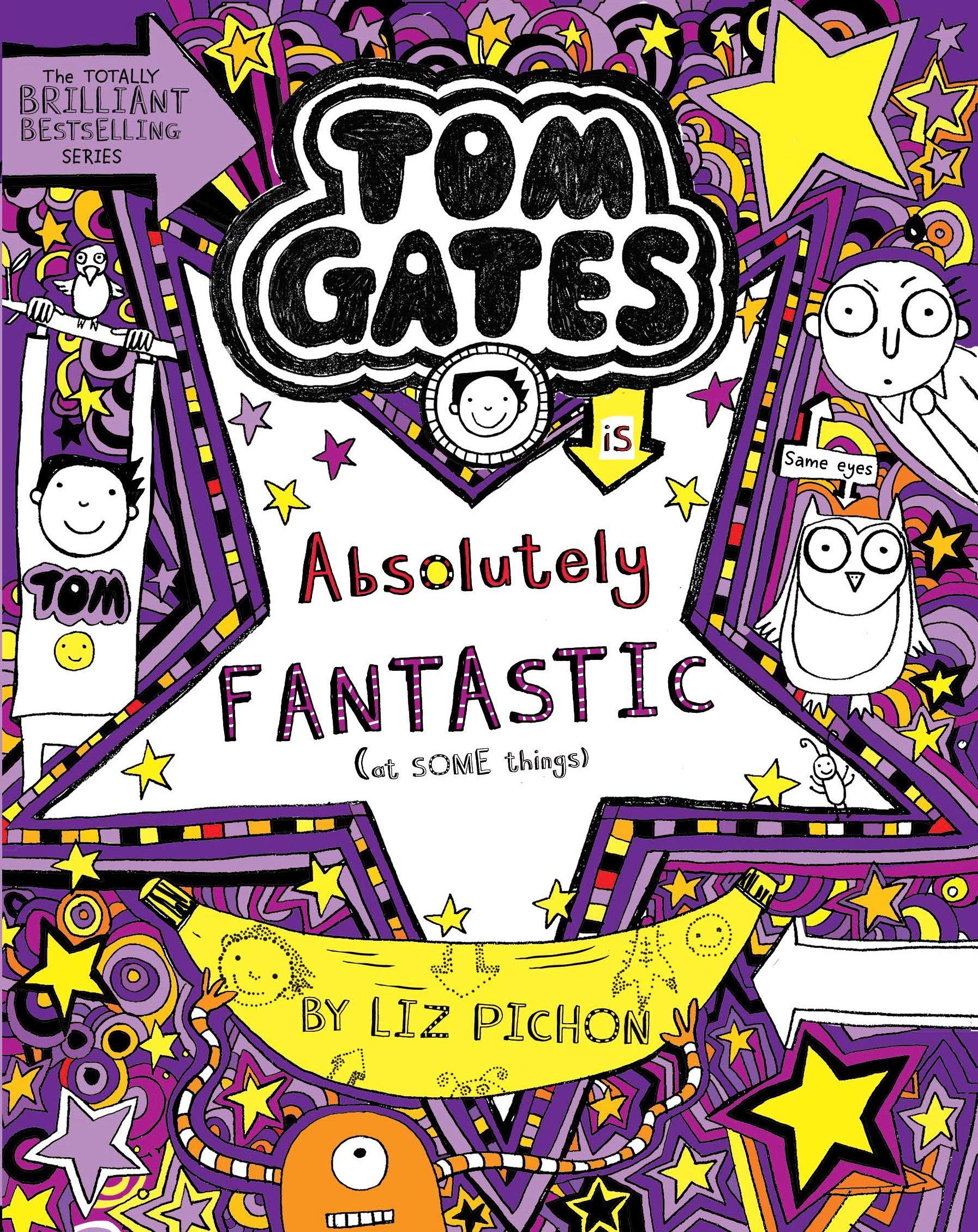 Tom Gates: 05: Tom Gates is Absolutely Fantastic [at Some Things]